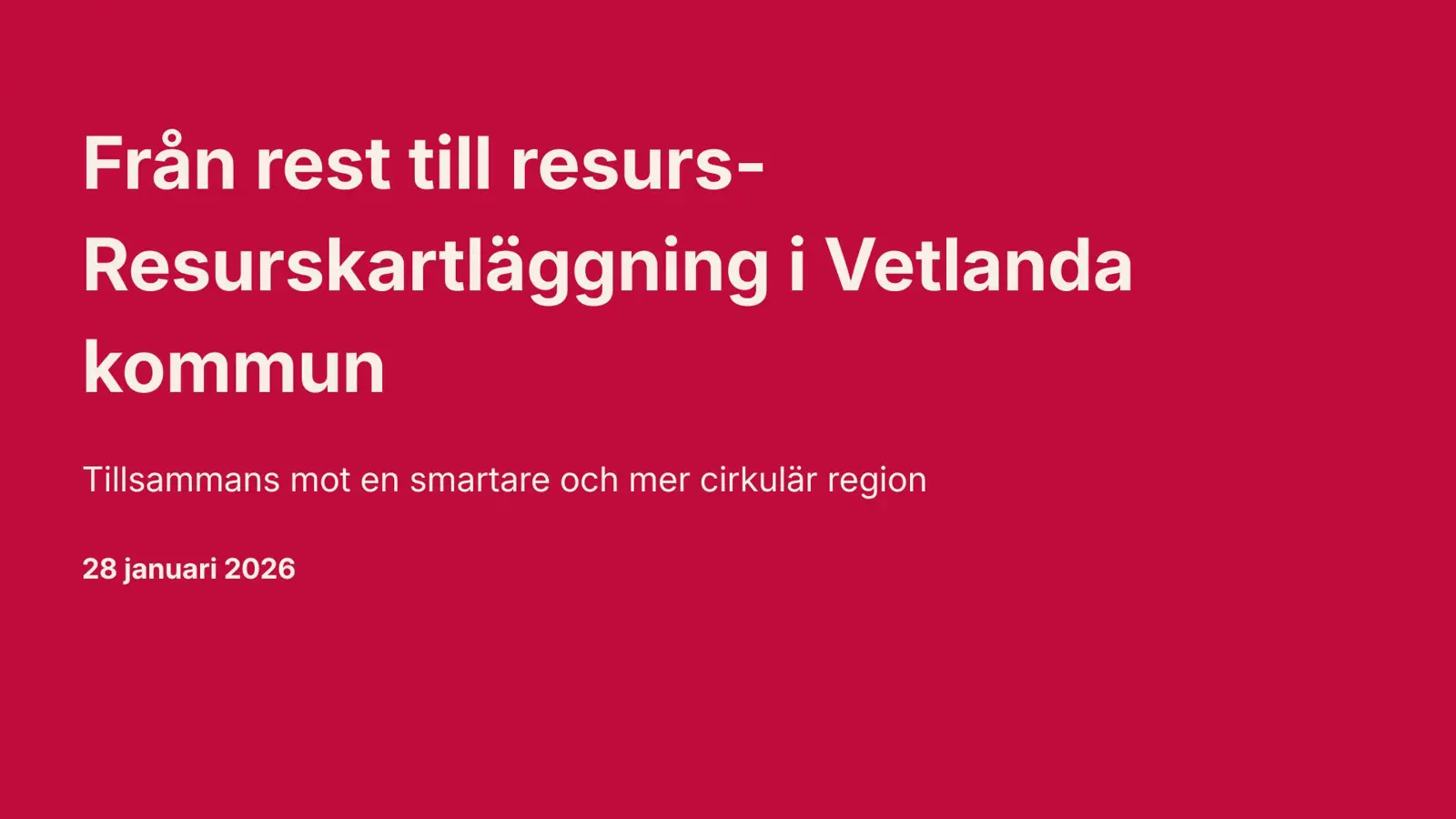 Resurskartläggningsworkshop i Vetlanda – från rest till resurs